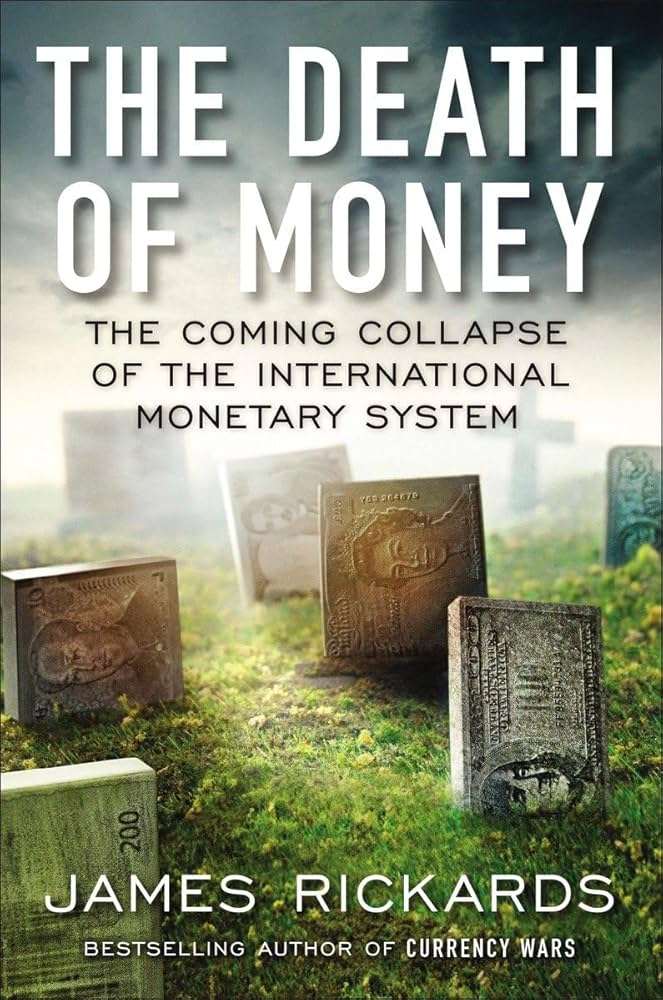 کتاب The Death of Money (مرگ پول) نسخه انگلیسی PDF | جیمز ریکاردز کتاب The Death of Money (مرگ پول) نسخه انگلیسی PDF | جیمز ریکاردز