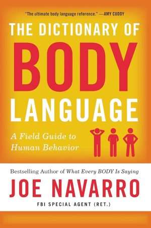 کتاب The Dictionary of Body Language (فرهنگ لغت زبان بدن) نسخه انگلیسی PDF | جو ناوارو