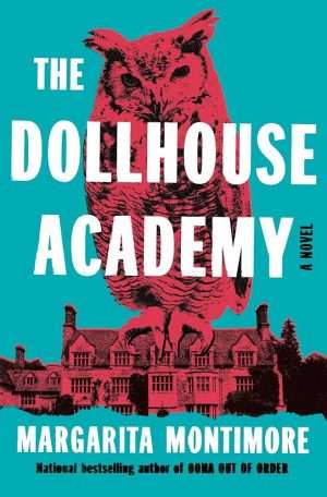 کتاب The Dollhouse Academy (آکادمی خانه عروسکی) نسخه انگلیسی PDF | Margarita Montimore (مارگاریتا مونتیمور)
