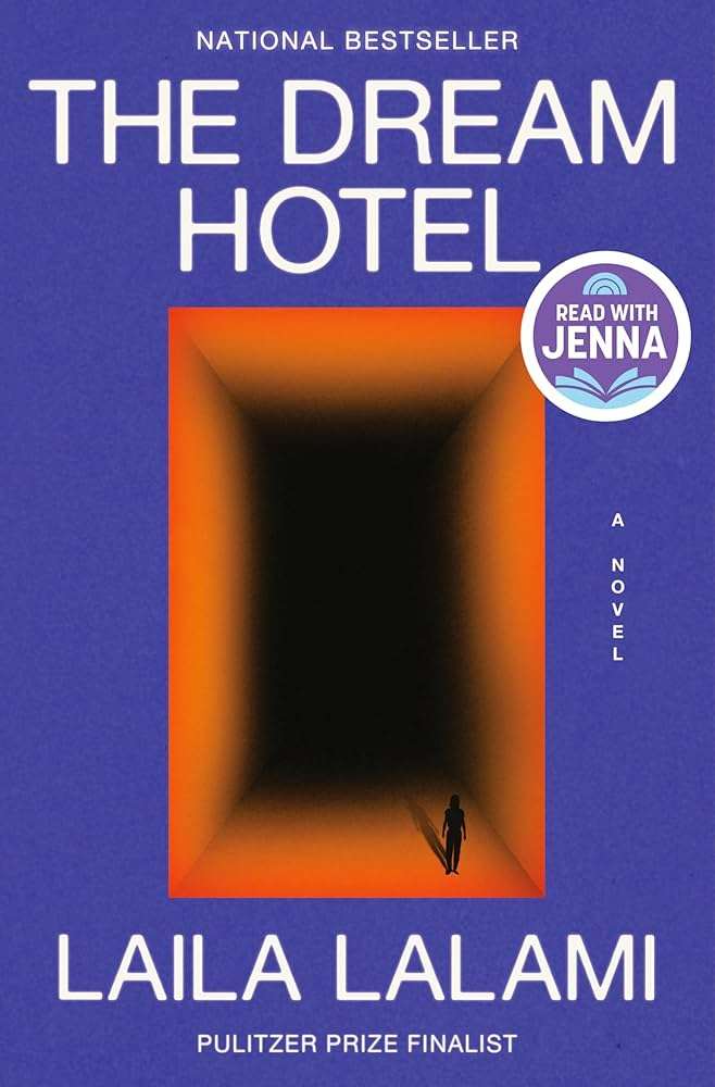 کتاب The Dream Hotel (هتل رؤیا) نسخه انگلیسی PDF | Laila Lalami (لیلا لعلامی) کتاب The Dream Hotel (هتل رؤیا) نسخه انگلیسی PDF | Laila Lalami (لیلا لعلامی)