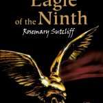 کتاب The Eagle of the Ninth (عقاب لژیون نهم) نسخه انگلیسی PDF | Rosemary Sutcliff (رزماری ساتکلیف)