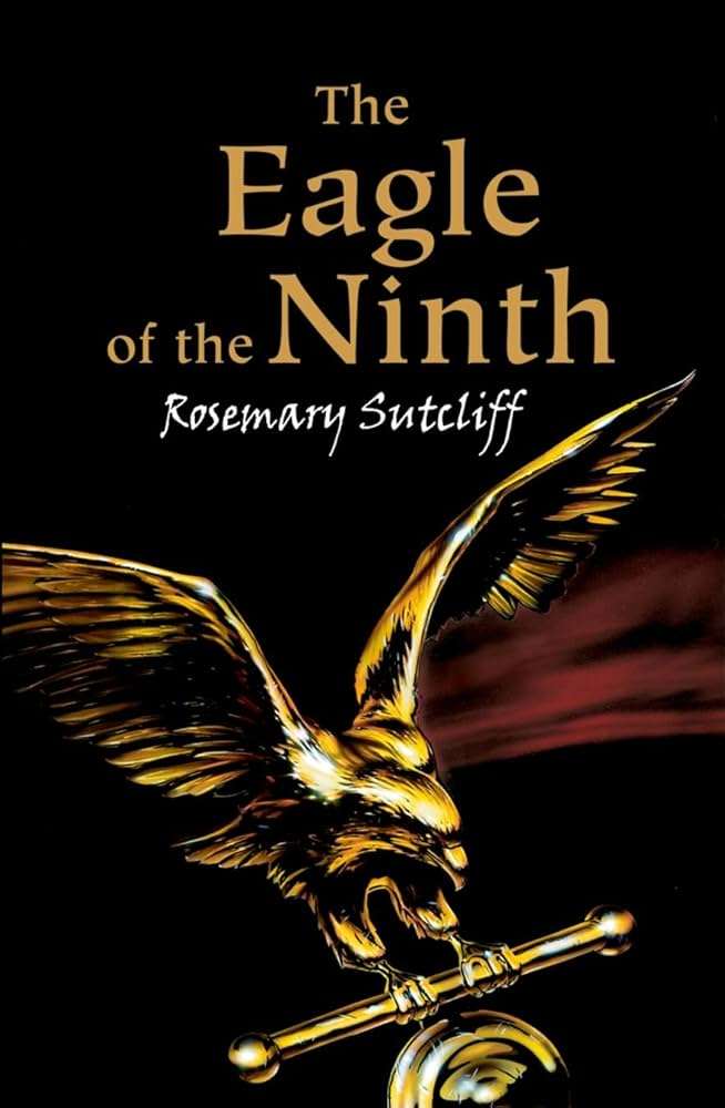 کتاب The Eagle of the Ninth (عقاب لژیون نهم) نسخه انگلیسی PDF | Rosemary Sutcliff (رزماری ساتکلیف) کتاب The Eagle of the Ninth (عقاب لژیون نهم) نسخه انگلیسی PDF | Rosemary Sutcliff (رزماری ساتکلیف)