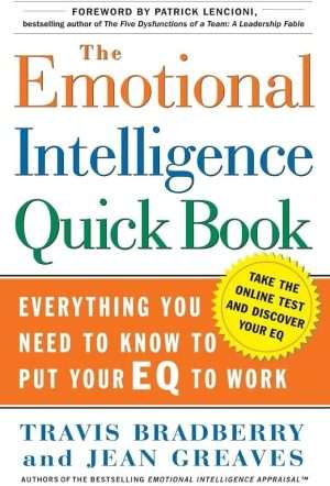 کتاب The Emotional Intelligence Quick Book (کتاب سریع هوش هیجانی) نسخه انگلیسی PDF | تراویس برادبری، جین گریوز