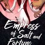 کتاب The Empress of Salt and Fortune (ملکه نمک و اقبال) نسخه انگلیسی PDF | نگی وو