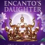 کتاب The Encanto's Daughter (دختر انکانتو) نسخه انگلیسی PDF | Melissa de la Cruz (ملیسا دلا کروز)
