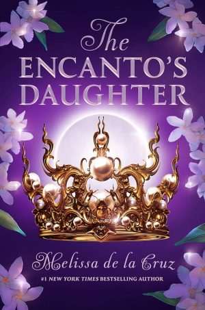 کتاب The Encanto's Daughter (دختر انکانتو) نسخه انگلیسی PDF | Melissa de la Cruz (ملیسا دلا کروز)