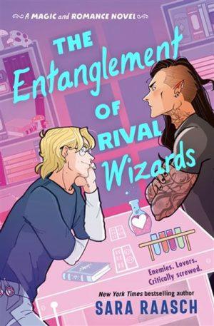 کتاب The Entanglement of Rival Wizards (درهم‌تنیدگی جادوگران رقیب) نسخه انگلیسی PDF | سارا راش