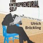 کتاب The Entrepreneurial Self (خود کارآفرین) نسخه انگلیسی PDF | اولریش بروکلینگ