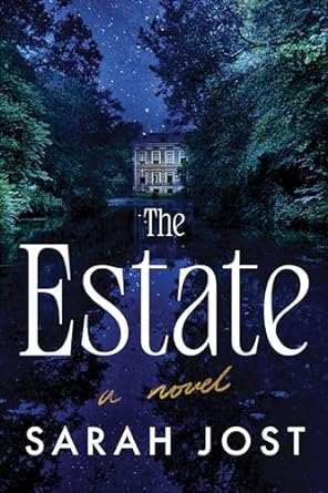 کتاب The Estate (املاک) نسخه انگلیسی PDF | Sarah Jost (سارا جاست) کتاب The Estate (املاک) نسخه انگلیسی PDF | Sarah Jost (سارا جاست)