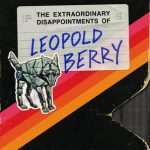 کتاب The Extraordinary Disappointments of Leopold Berry (ناکامی‌های خارق‌العاده لئوپولد بری) نسخه انگلیسی PDF | رنسم ریگز
