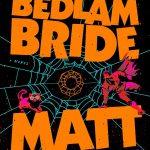کتاب The Eye of the Bedlam Bride (چشم عروس آشوب) نسخه انگلیسی PDF | Matt Dinniman