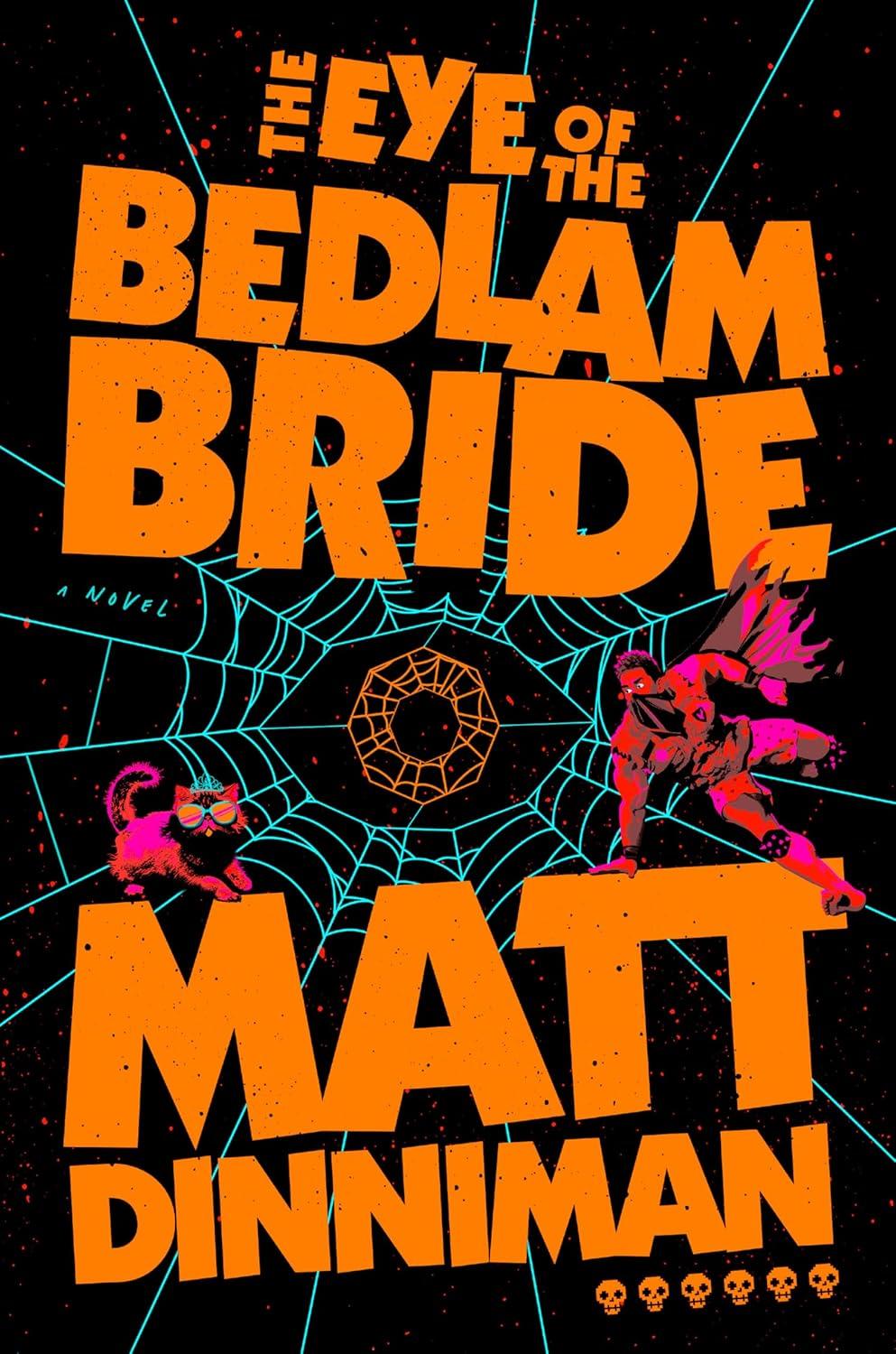 کتاب The Eye of the Bedlam Bride (چشم عروس آشوب) نسخه انگلیسی PDF | Matt Dinniman کتاب The Eye of the Bedlam Bride (چشم عروس آشوب) نسخه انگلیسی PDF | Matt Dinniman