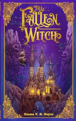 کتاب The Fallen Witch (جادوگر سقوط‌کرده) نسخه انگلیسی PDF | Emma V. R. Noyes (اما وی. آر. نویز)