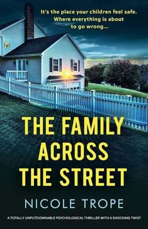 کتاب The Family Across the Street (خانواده آن‌سوی خیابان) نسخه انگلیسی PDF | Nicole Trope (نیکول تروپ)
