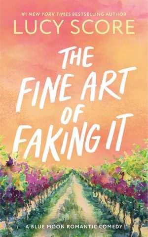 کتاب The Fine Art of Faking It (هنر ظریف تظاهر کردن) نسخه انگلیسی PDF | Lucy Score