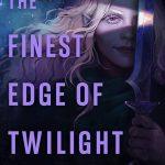 کتاب The Finest Edge of Twilight (تیزترین لبه گرگ‌ومیش) نسخه انگلیسی PDF | آر. ای. سالواتوره