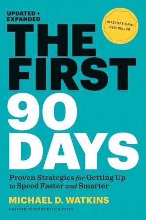 کتاب The First 90 Days (نود روز اول) نسخه انگلیسی PDF | مایکل واتکینز