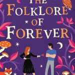 کتاب The Folklore of Forever (افسانه‌های ابدیت) نسخه انگلیسی PDF | سارا هوگل