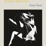 کتاب The Fool and Other Moral Tales (احمق و دیگر داستان‌های اخلاقی) نسخه انگلیسی PDF | Anne Serre