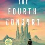 کتاب The Fourth Consort (چهارمین همسر) نسخه انگلیسی PDF | Edward Ashton (ادوارد اشتون)