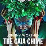 کتاب The Gaia Chime (ناقوس گایا) نسخه انگلیسی PDF | Johnny Worthen (جانی ورثن)
