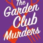 کتاب The Garden Club Murders (قتل‌های باشگاه باغ) نسخه انگلیسی PDF | Jonathan Whitelaw (جاناتان وایتلاو)