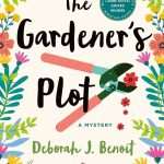 کتاب The Gardener's Plot (توطئه باغبان) نسخه انگلیسی PDF | دبورا جی. بنویت