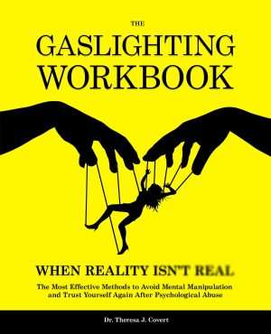 کتاب The Gaslighting Workbook (کتاب کار گسلایتینگ) نسخه انگلیسی PDF | دکتر ترزا جی. کوورت