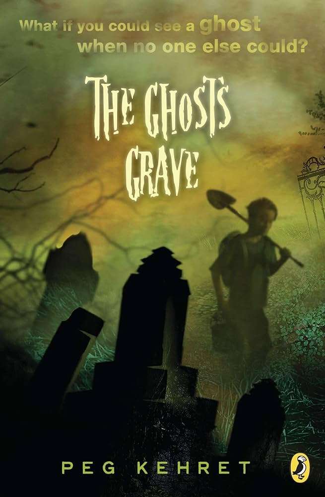 کتاب The Ghost's Grave (قبر روح) نسخه انگلیسی PDF | Peg Kehret (پگ کهرت) کتاب The Ghost's Grave (قبر روح) نسخه انگلیسی PDF | Peg Kehret (پگ کهرت)