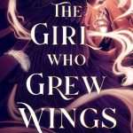 کتاب The Girl Who Grew Wings (دختری که بال درآورد) نسخه انگلیسی PDF | Anna Waterworth (آنا واترورث)