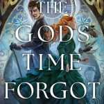 کتاب The Gods Time Forgot (زمانی که خدایان فراموش کردند) نسخه انگلیسی PDF | نویسنده نامشخص
