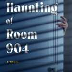 کتاب The Haunting of Room 904 (تسخیر اتاق ۹۰۴) نسخه انگلیسی PDF | Erika T. Wurth (اریکا تی. وورث)