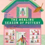 کتاب The Healing Season of Pottery نسخه انگلیسی PDF | Yeon Somin