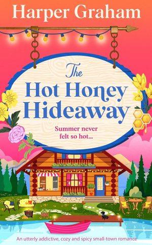 کتاب The Hot Honey Hideaway (پناهگاه عسل داغ) نسخه انگلیسی PDF | Harper Graham