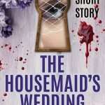 کتاب The Housemaid's Wedding (عروسی خدمتکار) نسخه انگلیسی PDF | Freida McFadden (فریدا مک‌فادن)