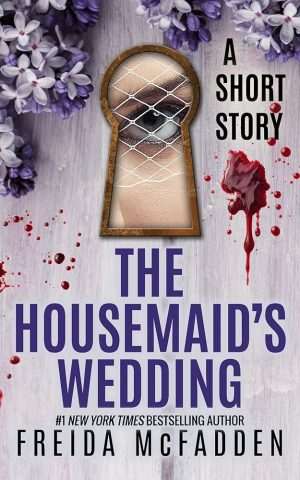 کتاب The Housemaid's Wedding (عروسی خدمتکار) نسخه انگلیسی PDF | Freida McFadden (فریدا مک‌فادن)
