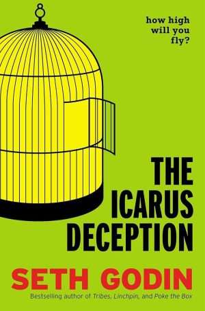 کتاب The Icarus Deception (فریب ایکاروس) نسخه انگلیسی PDF | ست گادین