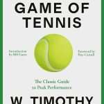 کتاب The Inner Game of Tennis (بازی درونی تنیس) نسخه انگلیسی PDF | دبلیو. تیموتی گالوی