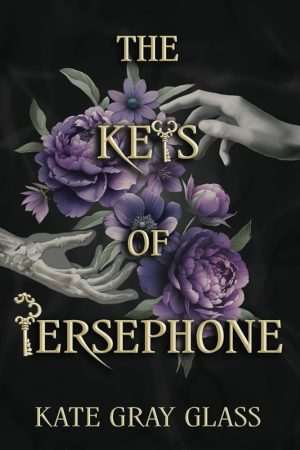 کتاب The Keys of Persephone (کلیدهای پرسفونه) نسخه انگلیسی PDF | Kate Gray Glass (کیت گری گلس)