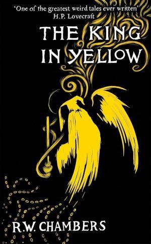 کتاب The King in Yellow (پادشاه زردپوش) نسخه انگلیسی PDF | Robert W. Chambers