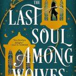 کتاب The Last Soul Among Wolves (آخرین روح میان گرگ‌ها) نسخه انگلیسی PDF | ملیسا کاروسو