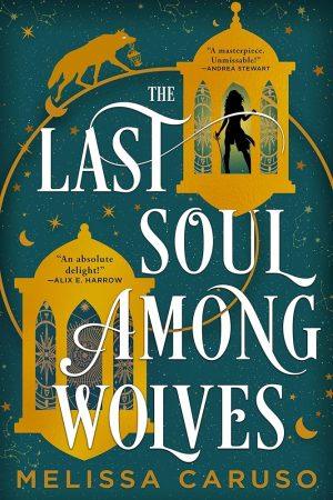 کتاب The Last Soul Among Wolves (آخرین روح میان گرگ‌ها) نسخه انگلیسی PDF | ملیسا کاروسو