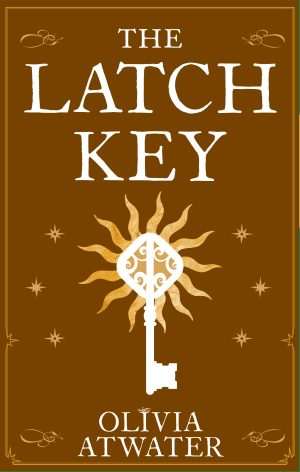 کتاب The Latch Key (کلید زبانه) نسخه انگلیسی PDF | Olivia Atwater (اولیویا اتواتر)
