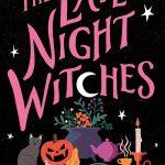 کتاب The Late-Night Witches (جادوگران نیمه‌شب) نسخه انگلیسی PDF | اورالی والاس