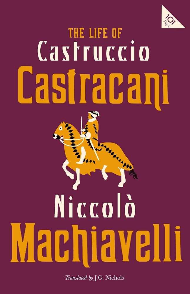 کتاب The Life of Castruccio Castracani (زندگی کاستروچیو کاستراکانی) نسخه انگلیسی PDF | نیکولو ماکیاولی کتاب The Life of Castruccio Castracani (زندگی کاستروچیو کاستراکانی) نسخه انگلیسی PDF | نیکولو ماکیاولی