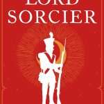 کتاب The Lord Sorcier (لرد جادوگر) نسخه انگلیسی PDF | Olivia Atwater (اولیویا اتواتر)
