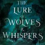 کتاب The Lure of Wolves and Whispers (افسون گرگ‌ها و نجواها) نسخه انگلیسی PDF | آماندا کانلی