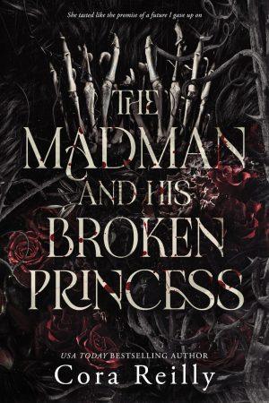 کتاب The Madman and His Broken Princess (دیوانه و شاهزاده شکسته‌اش) نسخه انگلیسی PDF | Cora Reilly