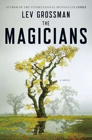 کتاب The Magicians (جادوگران) نسخه انگلیسی PDF | لو گراسمن