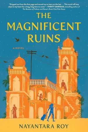 کتاب The Magnificent Ruins (ویرانه‌های باشکوه) نسخه انگلیسی PDF | Nayantara Roy (نایانتارا روی)